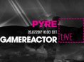 Today on GR Live - Pyre