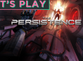 Watch us play through the start of The Persistence on PC