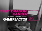 Today on GR Live: That Dragon, Cancer