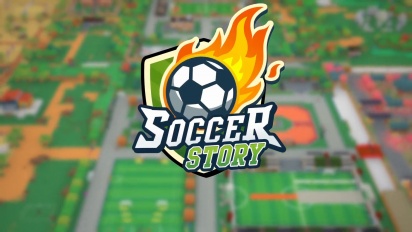 Soccer Story - Reveal Trailer